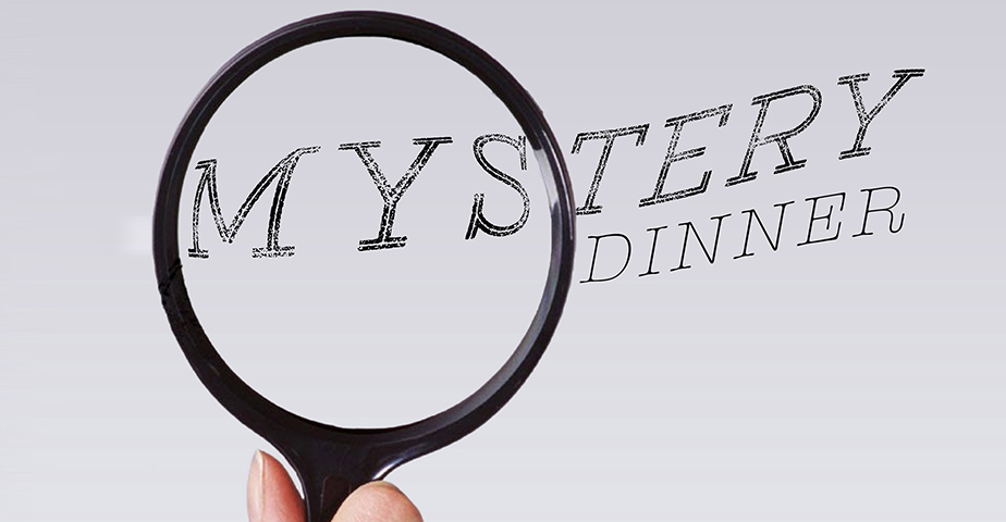 Mystery Dinner
