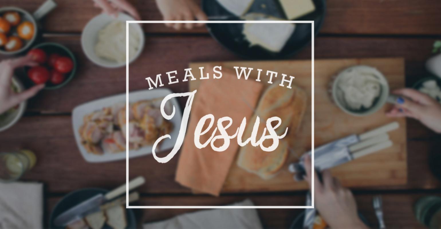 Meals with Jesus Series