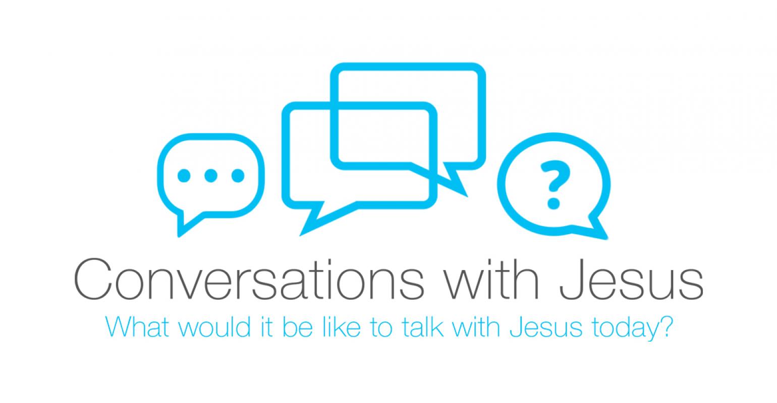 Conversations with Jesus